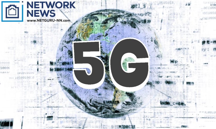 5G nets networks NETGURU NETWORK NEWS